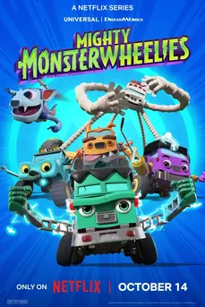 Mighty Monsterwheelies (2025) ฮีโร่มอนสเตอร์ติดล้อ