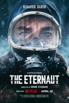The Eternaut (2025) นักท่องเวลาแห่งนิรันดร์