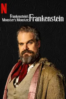 Frankenstein’s Monster’s Monster Frankenstein (2019) พ่อผม แฟรงเกนสไตน์ และปีศาจลึกลับ
