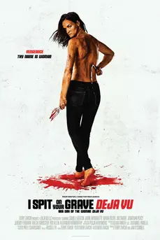I Spit on Your Grave: Deja Vu (2019) เดนนรก…ต้องตาย 4