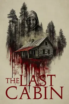 The Last Cabin (2025)