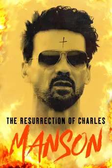 The Resurrection Of Charles Manson (2023) ลวงชีพฟื้นคืนชาร์ล แมนสัน