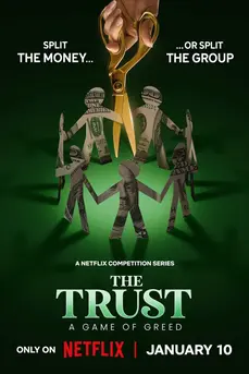 The Trust: A Game of Greed (2024) The Trust: เกมแห่งความโลภ