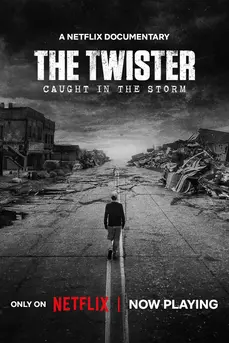 The Twister Caught in the Storm (2025) ติดอยู่กลางพายุ