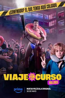 Viaje de fin de curso: Mallorca (2025) จบทั้งทีต้องไปตี้ที่มาญอร์ก้า