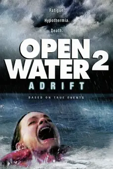 Open Water 2: Adrift (2006) วิกฤติหนีตาย ลึกเฉียดนรก